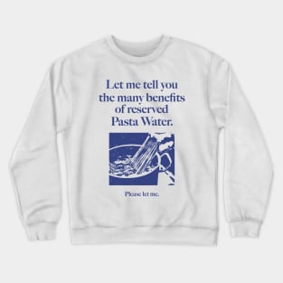 Reserved Pasta Water Crewneck Sweatshirt